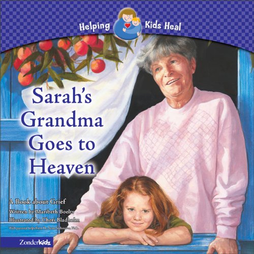 Sarah’s Grandma Goes to Heaven