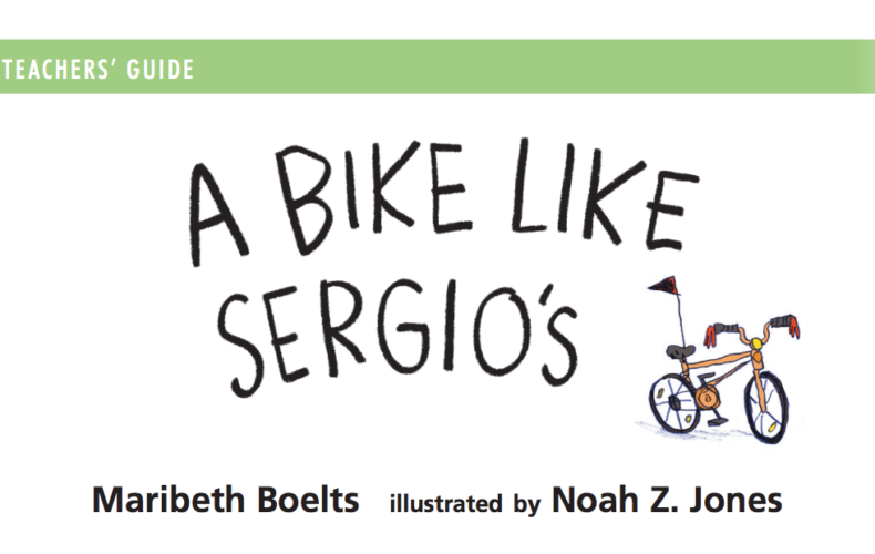 Teacher’s Guide for A Bike Like Sergio’s